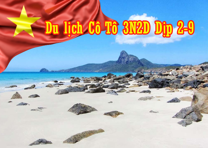 Tour Du Lịch Vân Đồn Cô Tô 3 Ngày 2 Đêm Dịp Lễ 2/9/2023