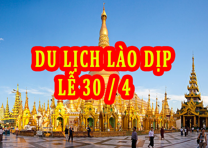 Tour Du Lịch Lào 4 Ngày 3 Đêm Dịp Lễ 30/4-1/5