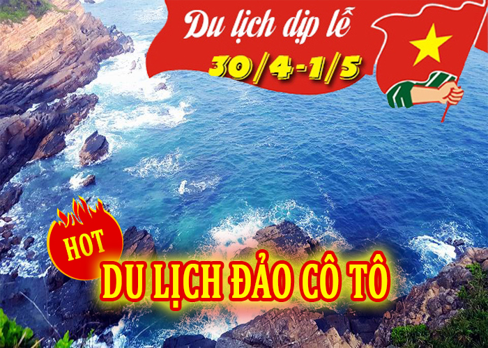 Tour Du Lịch Đảo Cô Tô 4 Ngày 3 Đêm Dịp Lễ 30/4-1/5