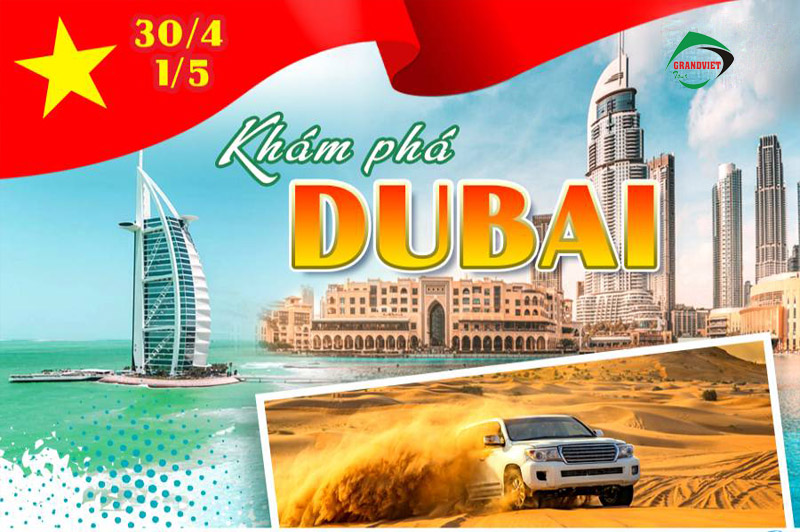 Du Lịch Dubai 6 Ngày 5 Đêm Lễ 30/4-1/05 Từ Hà Nội  (Bay Emirates 5*)