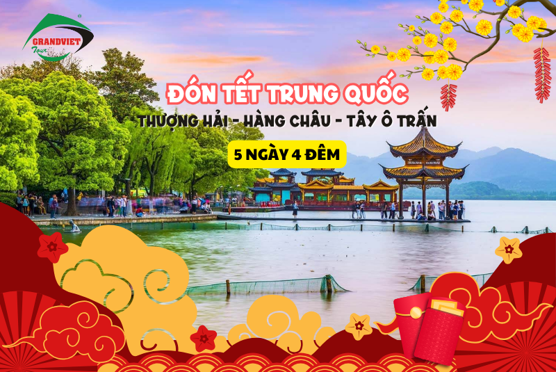 Tour Thượng Hải - Hàng Châu - Tây Ô Trấn 5 Ngày 4 Đêm Tết  (Bay Vietnam Airlines)